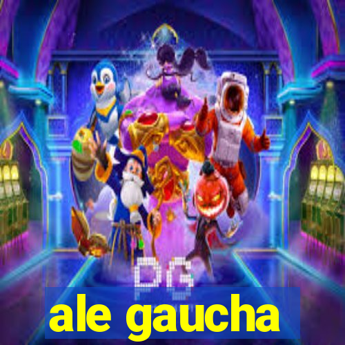 ale gaucha